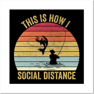 This Is How I Social Distance Fishing Posters and Art